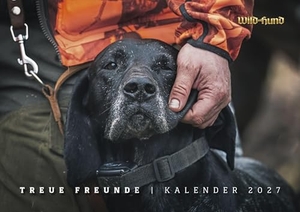 Redaktion WILD UND HUND (Hrsg.). WILD UND HUND Edition: Treue Freunde Kalender 2027. Parey Zeitschriften Verla, 2026.