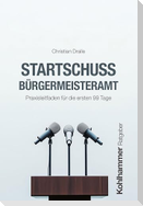Startschuss Bürgermeisteramt