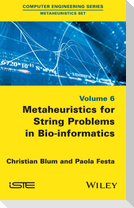 Metaheuristics for String Problems in Bio-Informatics
