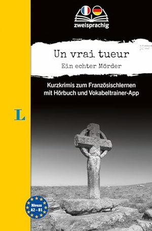 Langenscheidt Krimi zweisprachig Französisch - Un vrai tueur - Ein echter Mörder (A2/B1) - Kurzkrimis zum Französischlernen mit Hörbuch und Vokabeltrainer-App. Langenscheidt bei PONS, 2024.