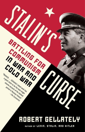 Gellately, Robert. Stalin's Curse - Battling for Communism in War and Cold War. Knopf Doubleday Publishing Group, 2013.