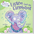 Mindfulness Moments for Kids: Listen Like an Elephant