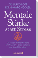 Mentale Stärke statt Stress