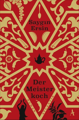 Ersin, Saygin. Der Meisterkoch. Atlantik Verlag, 2021.