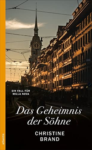 Brand, Christine. Das Geheimnis der Söhne - Ein Fall für Milla Nova. Atlantis, 2023.