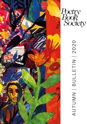 Mullen, Alice Kate (Hrsg.). Poetry Book Society Autumn 2020 Bulletin. Poetry Book Society, 2020.