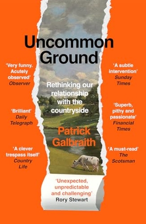 Galbraith, Patrick. Uncommon Ground - Rethinking our relationship with the countryside. Harper Collins Publ. UK, 2026.