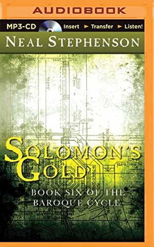 Stephenson, Neal. Solomon's Gold. Brilliance Audio, 2015.