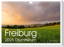 Freiburg, Drumherum (Wandkalender 2025 DIN A4 quer), CALVENDO Monatskalender