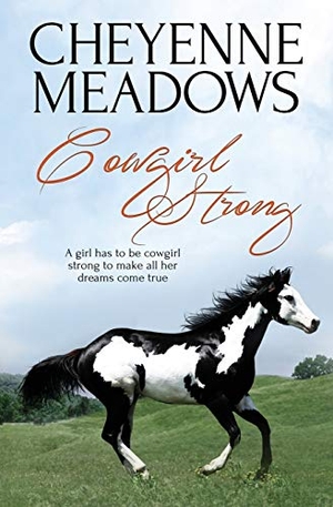 Meadows, Cheyenne. Cowgirl Strong. Totally Bound Publishing, 2016.