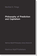 Philosophy of Prediction and Capitalism