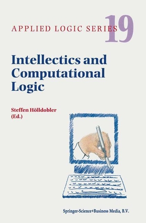 Hölldobler, Steffen (Hrsg.). Intellectics and Computational Logic - Papers in Honor of Wolfgang Bibel. Springer Netherlands, 2000.