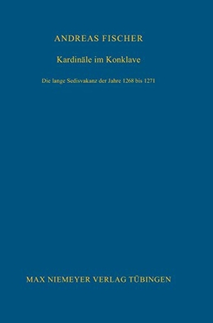 Fischer, Andreas. Kardinäle im Konklave - Die lange Sedisvakanz der Jahre 1268 bis 1271. De Gruyter, 2008.