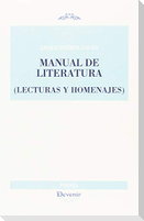 Manual de literatura : lecturas y homenajes