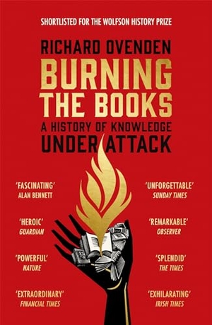 Ovenden, Richard. Burning the Books - A History of Knowledge Under Attack. Hodder And Stoughton Ltd., 2021.