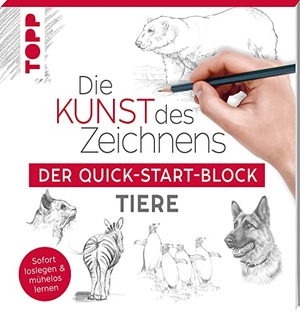 Frechverlag. Die Kunst des Zeichnens Tiere. Der Quick-Start-Block - Sofort loslegen und mühelos lernen. frechverlag GmbH, 2021.
