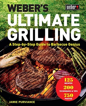 Purviance, Jamie. Weber's Ultimate Grilling - A Step-By-Step Guide to Barbecue Genius. HarperCollins, 2019.