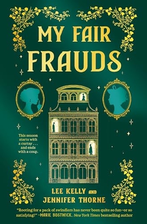 Thorne, Jennifer / Lee Kelly. My Fair Frauds - A Novel. HarperCollins Focus, 2026.