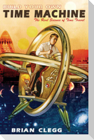 Build Your Own Time Machine
