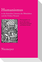 Humanismus in der deutschen Literatur des Mittelalters und der Frühen Neuzeit