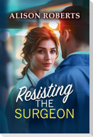 Resisting the Surgeon
