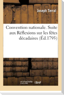Convention Nationale. Suite Aux Réflexions Sur Les Fêtes Décadaires