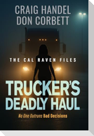 Trucker's Deadly Haul