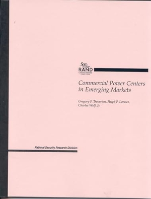 Treverton, Gregory F / Levaux, Hugh P et al. Commercial Power Centers in Emerging Markets. RAND Corporation, 1998.