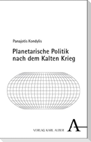 Planetarische Politik nach dem Kalten Krieg