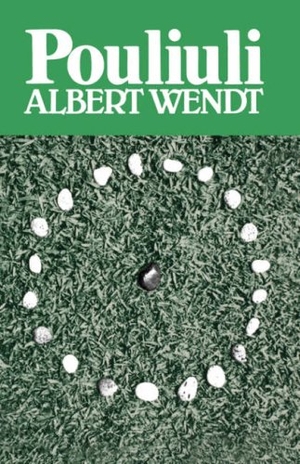 Wendt, Albert. Wendt - Pouliuli. University of Hawaii Press, 1980.