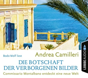 Camilleri, Andrea. Die Botschaft der verborgenen Bilder - Commissario Montalbano entdeckt eine neue Welt.. Lübbe Audio, 2023.