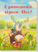 È primavera signor Alce