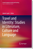 Travel and Identity: Studies in Literature, Culture and Language
