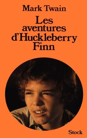 Twain, Mark. Les Aventures de Huckleberry Finn. Editions Stock, 2022.