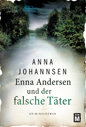 Johannsen, Anna. Enna Andersen und der falsche Täter. Edition M, 2022.