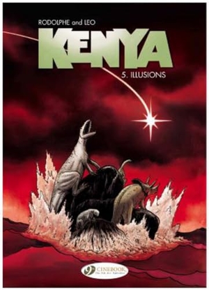 Rodolphe. Kenya Vol.5: Illusions. Cinebook Ltd, 2015.