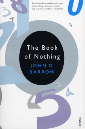Barrow, John D.. The Book Of Nothing. DK, 2001.