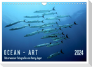 OCEAN - ART (Wandkalender 2024 DIN A4 quer), CALVENDO Monatskalender