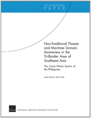 Rabasa, Angel / Peter Chalk. Non-Traditional Threats and Maritime Domain Awareness in the Tri-Border Area of Southeast Asia - The Coast Watch System of the. RAND Corporation, 2012.