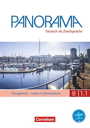 Bajerski, Nadja / Böschel, Claudia et al. Panorama B1: Teilband 1 - Leben in Deutschland - Übungsbuch DaZ mit Audio-CD. Cornelsen Verlag GmbH, 2017.
