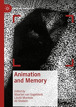 Gageldonk, Maarten van / Ali Shobeiri et al (Hrsg.). Animation and Memory. Springer International Publishing, 2021.