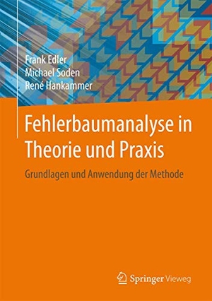 Edler, Frank / Hankammer, René et al. Fehlerbaumanalyse in Theorie und Praxis - Grundlagen und Anwendung der Methode. Springer Berlin Heidelberg, 2015.