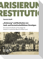 "Arisierung" und Restitution von land- und forstwirtschaftlichem Vermögen