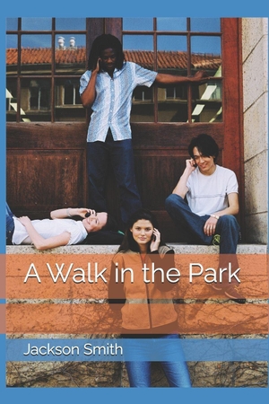 Smith, Jackson. A Walk in the Park. Amazon Digital Services LLC - Kdp, 2025.