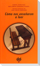 ¿Cómo nos enseñaron a leer?