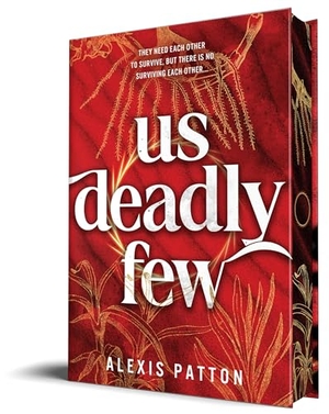 Patton, Alexis. Us Deadly Few. Sourcebooks, 2026.