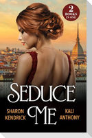 Seduce Me