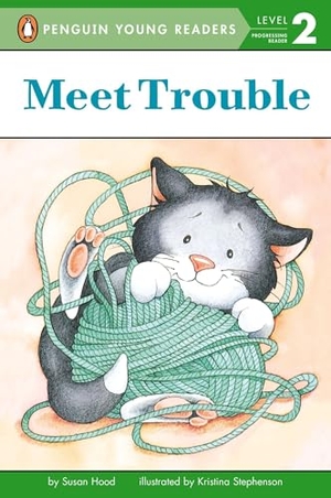 Hood, Susan. Meet Trouble. Penguin Young Readers Group, 2013.