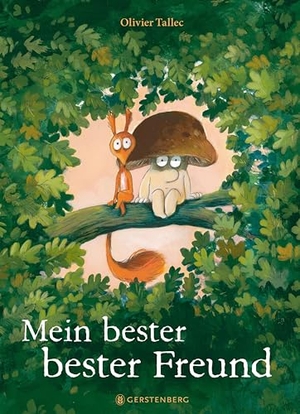 Tallec, Olivier. Mein bester bester Freund. Gerstenberg Verlag, 2024.