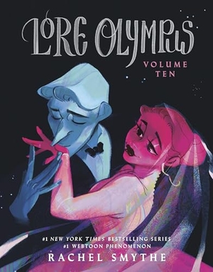 Smythe, Rachel. Lore Olympus: Volume Ten. Cornerstone, 2026.